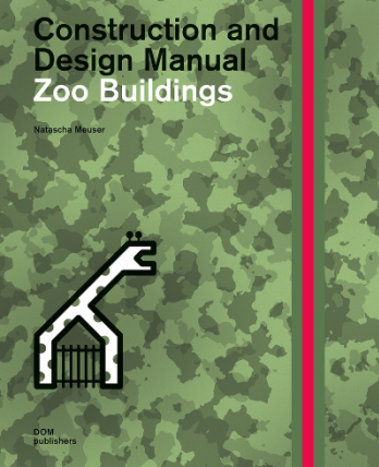 ZOO BUILDINGS Construction and Design Manual  - изображение 1