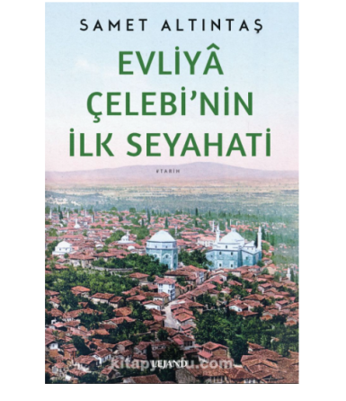 Evliya Çelebi's First Journey Стамбул