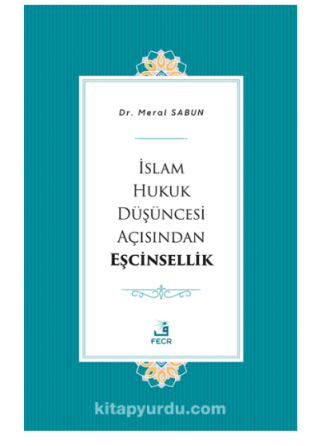 Homosexuality in Terms of Islamic Legal Thought Istanbul