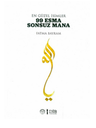 The Most Beautiful Names 99 Esma Infinite Meaning Istanbul