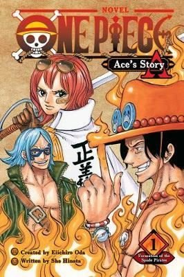 One Piece: Ace's Story 1: Formation of the Spade Pirates: Volume 1 (One Piece Novels) Istanbul