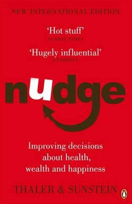 Nudge: Improving Decisions About Health Wealth and Happiness Istanbul